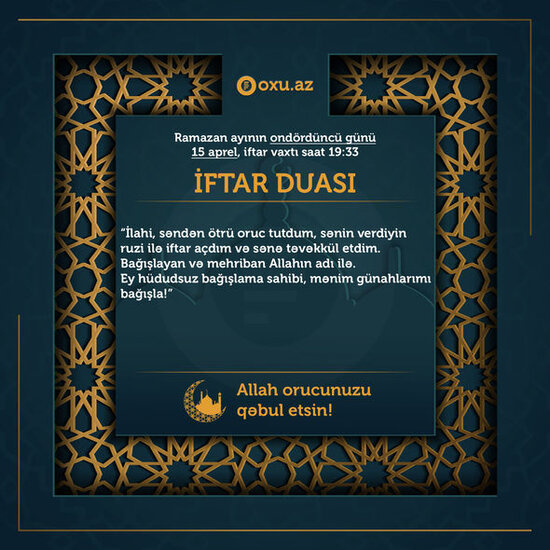Ramazan ayının on dördüncü gününün imsak, iftar və namaz vaxtları - FOTO