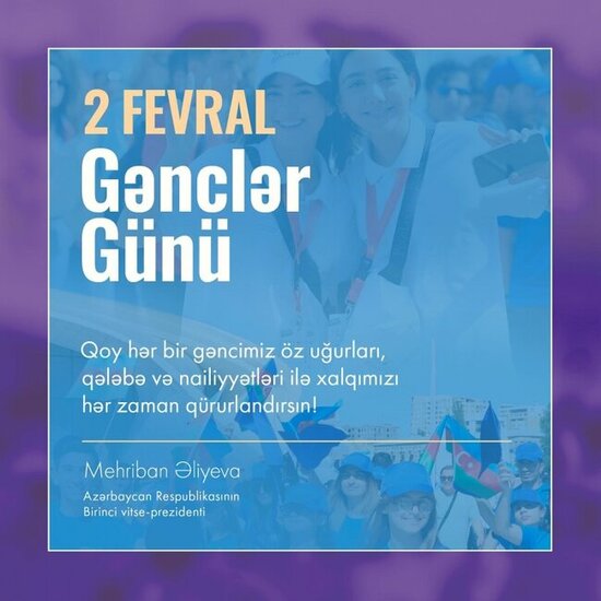 Mehriban Əliyeva Gənclər Günü ilə bağlı paylaşım etdi - FOTO