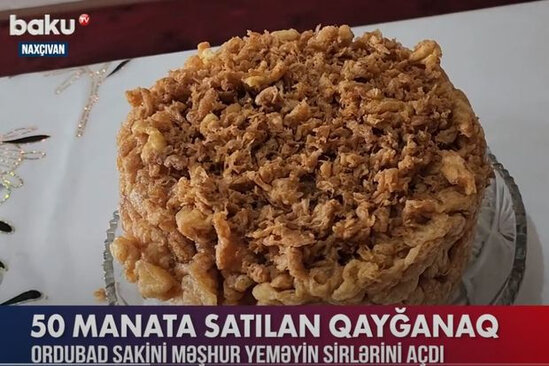 Naxçıvanda 50 manata satılan qayğanaq - VİDEO