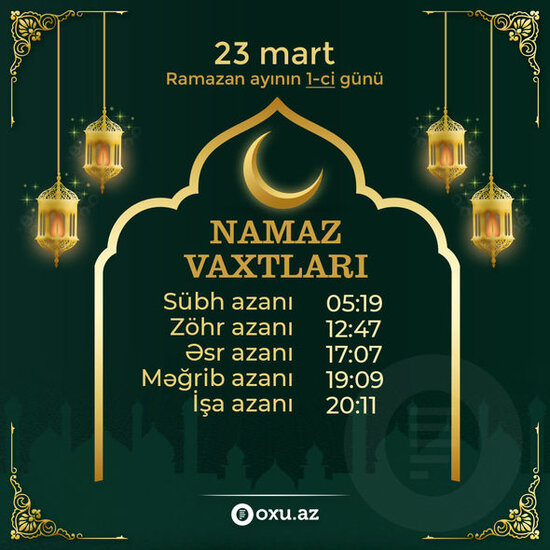 Ramazan ayının birinci gününün iftar və namaz vaxtları - FOTO