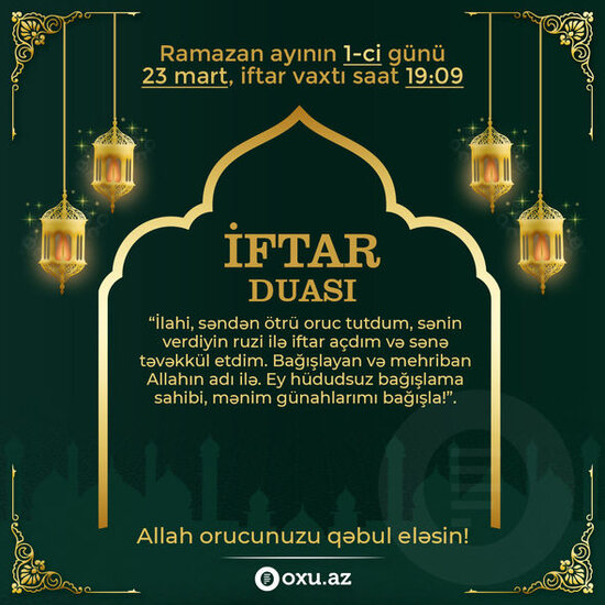 Ramazan ayının birinci gününün iftar və namaz vaxtları - FOTO
