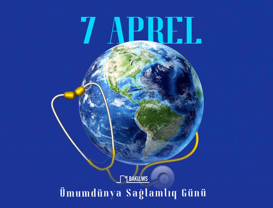 Bu gün Ümumdünya Sağlamlıq Günüdür