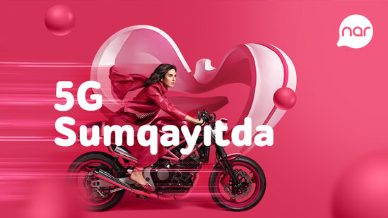 "Nar" 5G sürətini Sumqayıta gətirdi!