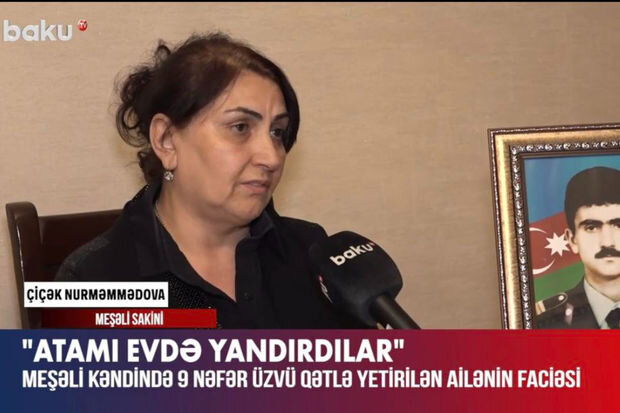 Meşəli kəndində doqquz nəfər üzvü qətlə yetirilən ailənin faciəsi - VİDEO