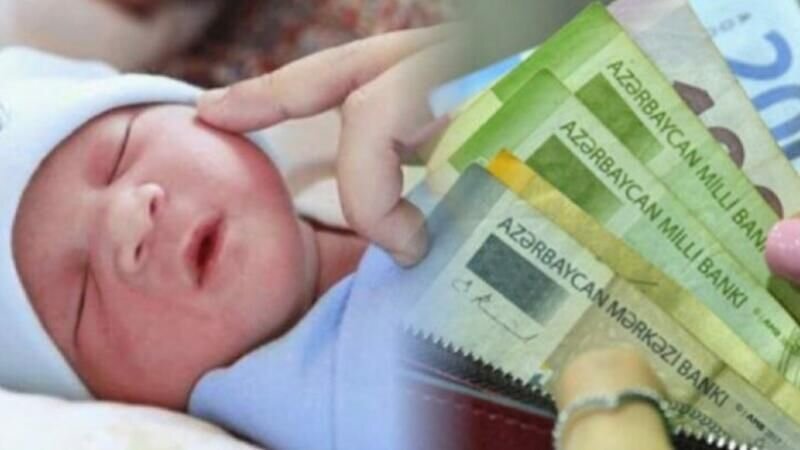 Uşağın anadan olmasına görə müavinətlər artırılacaq