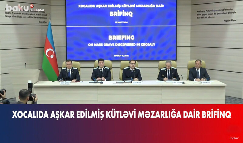 Baş Prokurorluqda Xocalıda aşkarlanan kütləvi məzarlıqla bağlı brifinq - CANLI
