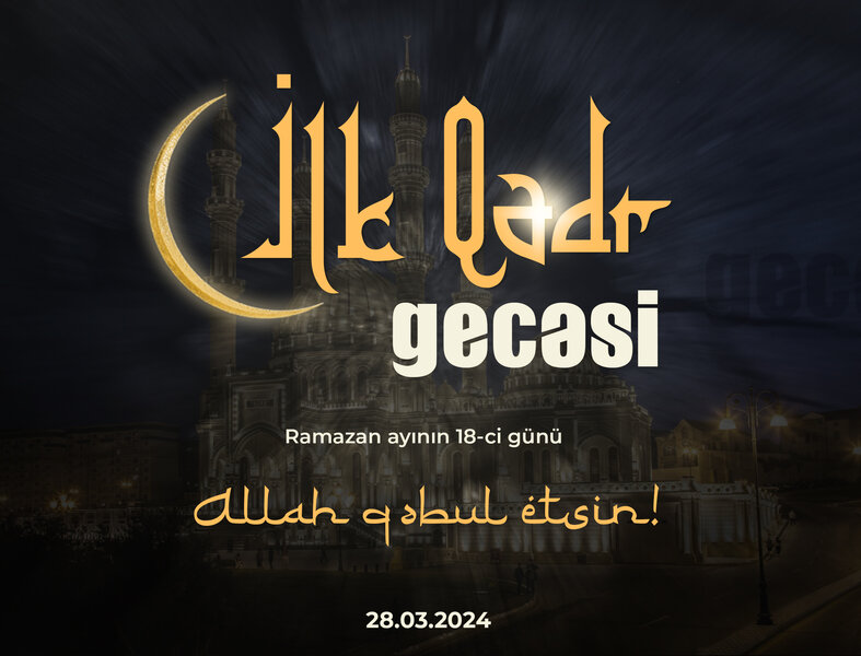 Bu gün ilk Qədr gecəsidir