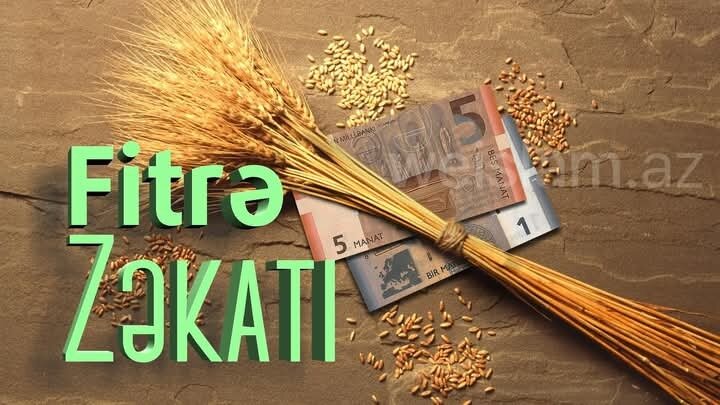 Fitrə zəkatı nə qədər verilməlidir? - RƏSMİ
