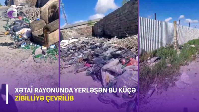 Xətai rayonunda yerləşən bu küçə zibilliyə çevrilib- Video