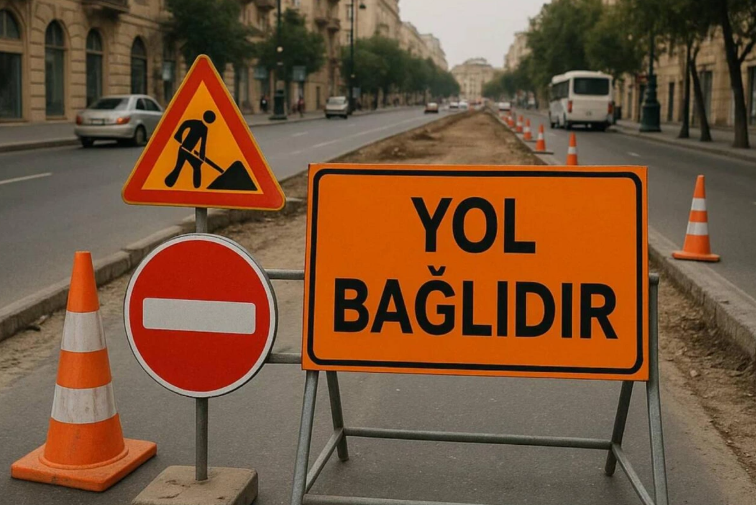 Təmirlə bağlı bu yollar BAĞLANACAQ