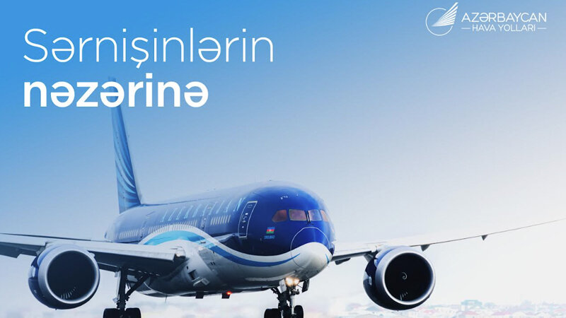 AZAL bayramlarla əlaqədar Naxçıvana səfərləri əvvəlcədən planlaşdırmağı tövsiyə edir