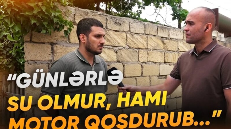 Əhali isti yay günlərində niyə susuz qalıb? - "10 gündür yoxdur, olanda isə..." - VİDEO