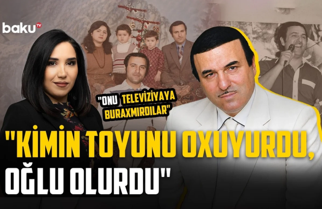 Mərhum xanəndənin övladı atası barədə nələr danışdı?