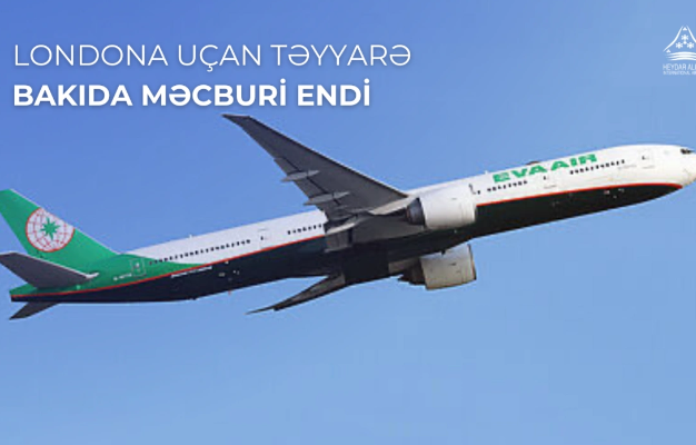 Londona uçan təyyarə Bakıda təcili eniş etdi