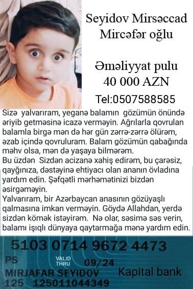 "Mərhəmətli insanlar, yeganə balamı ölməyə qoymayın" - 2 yaşlı Mirsəccadın YARDIMA ehtiyacı var - FOTO/VİDEO