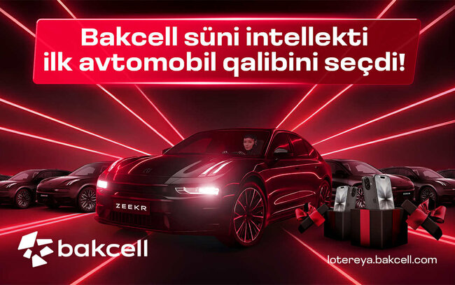 Bakcell süni intellekti ilk avtomobil qalibini seçdi!