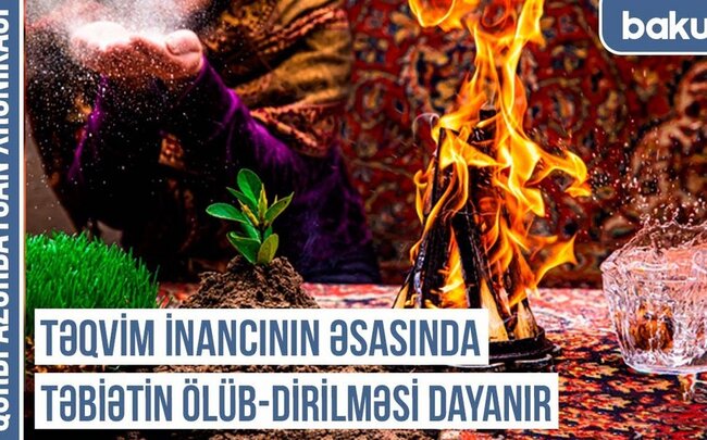 "Novruzun əsl adı Yaz və ya Böyük bayramdır" – Qərbi Azərbaycan Xronikası