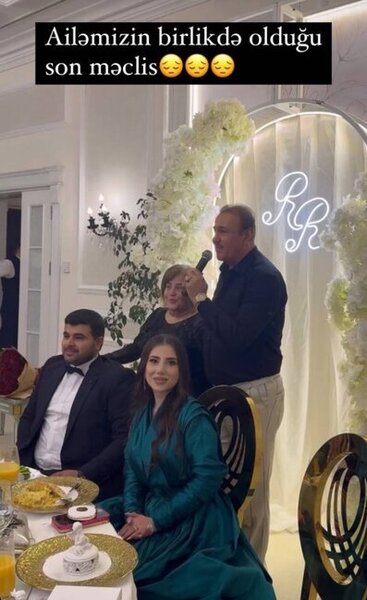 "Ailəmizin birlikdə olduğu son məclis" - FOTO