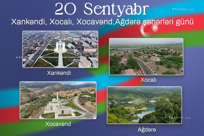 Bu gün Xankəndi, Xocalı, Xocavənd və Ağdərə şəhərləri günüdür
