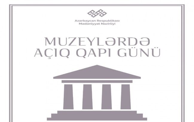 Sabah muzeylərdə "Açıq qapı" günü olacaq