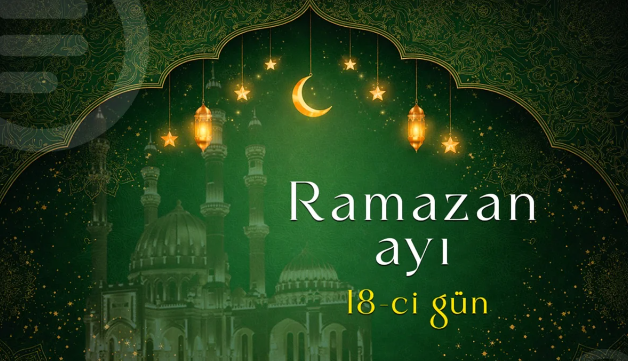 Ramazan ayının on səkkizinci gününün iftar vaxtı