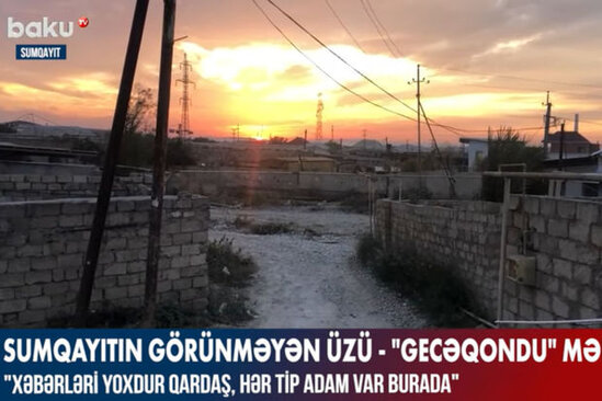Sumqayıtın görünməyən üzü – "Gecəqondu" məhəlləsi – VİDEO