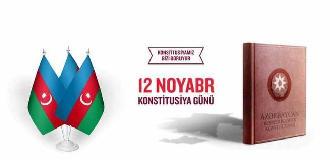 12 noyabr - Azərbaycan Respublikasının Konstitusiya Günüdür