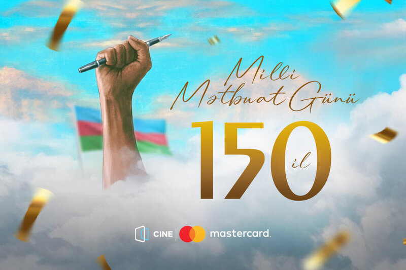 Milli Mətbuatın 150 illiyi münasibətilə "CineMastercard"dan hədiyyə!