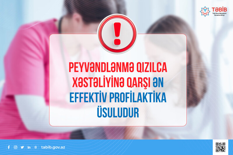 Peyvəndlənmə qızılca xəstəliyinə qarşı ən effektiv profilaktika üsuludur
