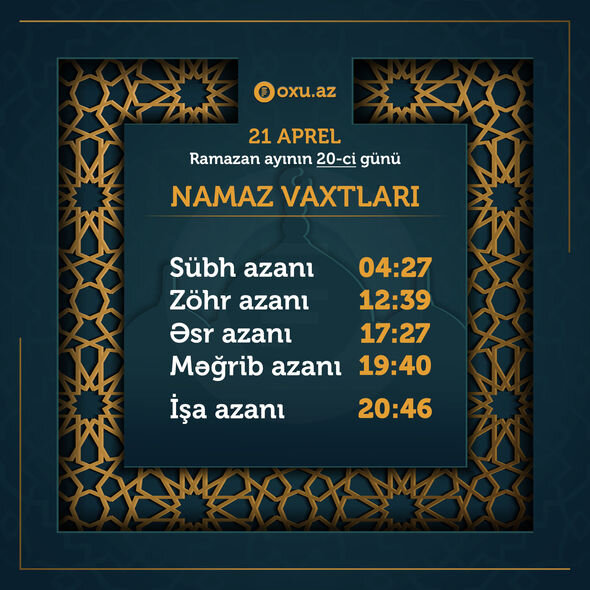 Ramazan ayının 20-ci gününün imsak, iftar və namaz vaxtları - FOTO