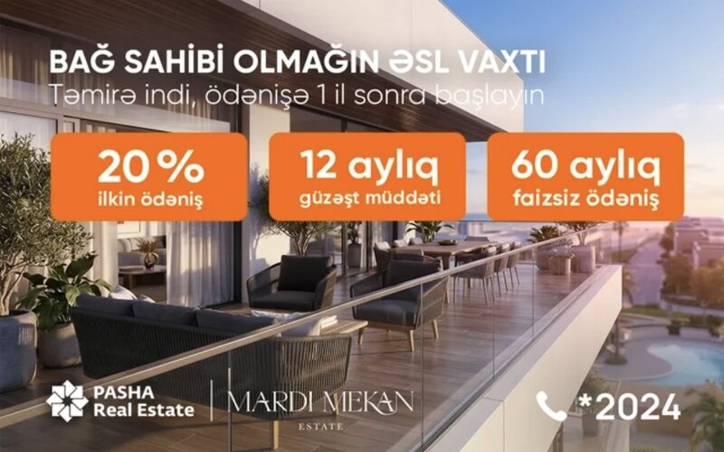"Mardi Mekan Estate": 60 ayadək faizsiz ödənişlə dənizkənarı həyat
