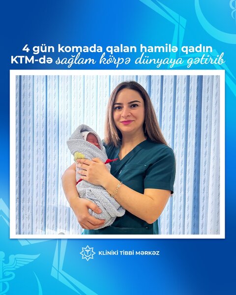 Bakıda 4 gün komada qalan hamilə qadın doğdu
