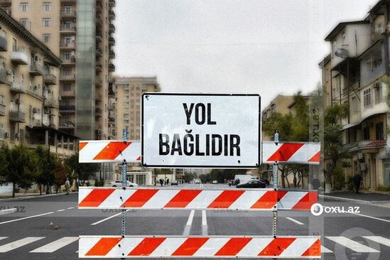 Sürücülərin NƏZƏRİNƏ: Bakının Müzəffər Nərimanov küçəsində nəqliyyatın hərəkəti tam məhdudlaşdırılacaq