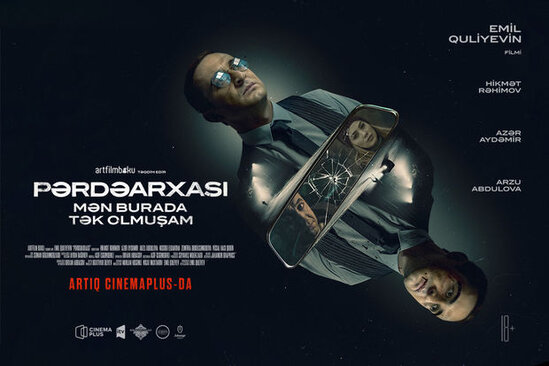 CinemaPlus-da Emil Quliyevin yeni "Pərdəarxası" filmi nümayiş olunur
